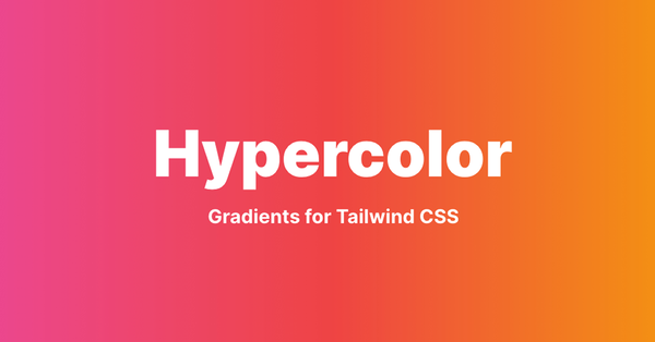 Hypercolor - Tailwind CSS Gradients